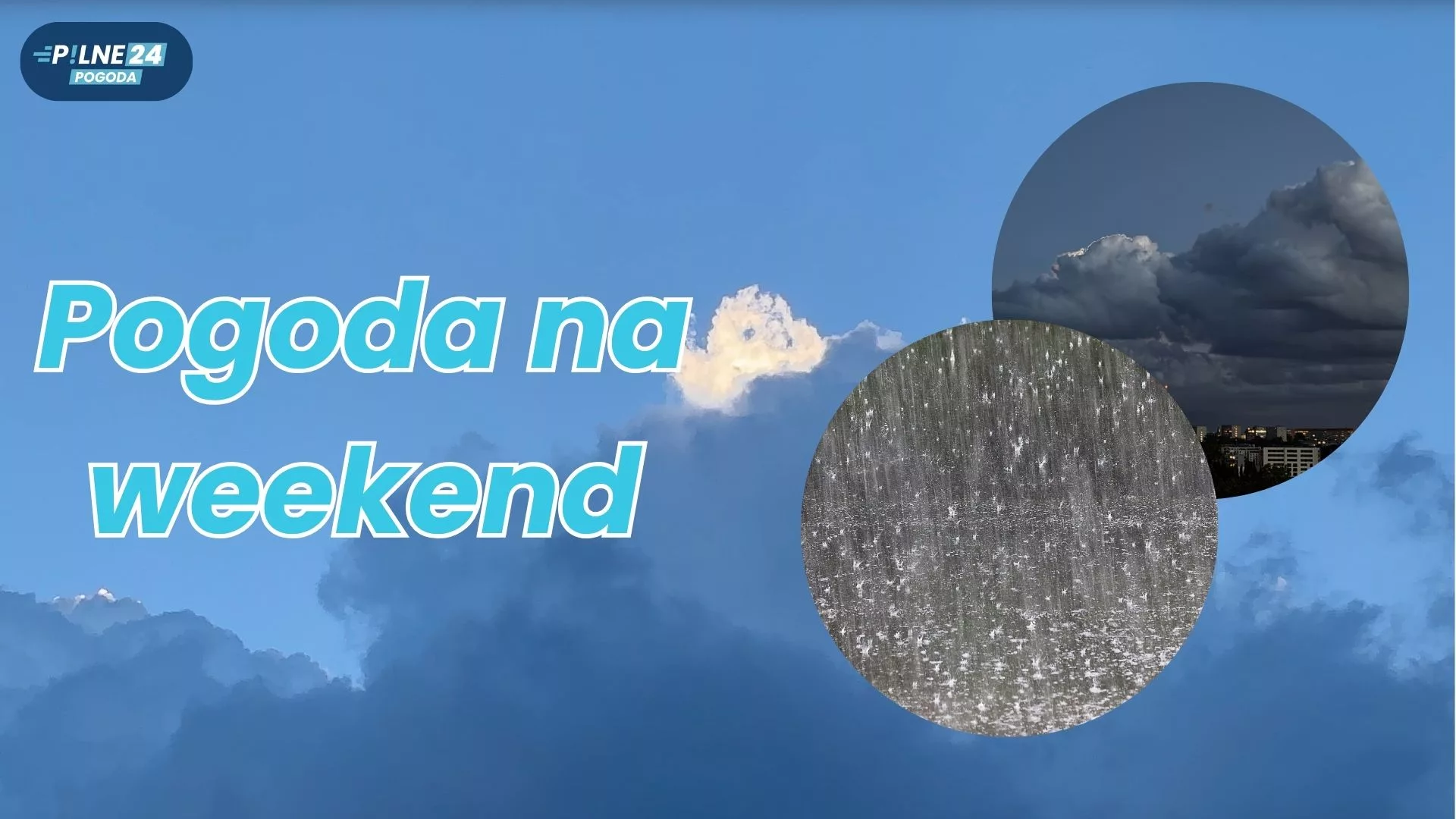 Deszcz, burze i wyraźne ochłodzenie. Tak zapowiada się weekend w Polsce