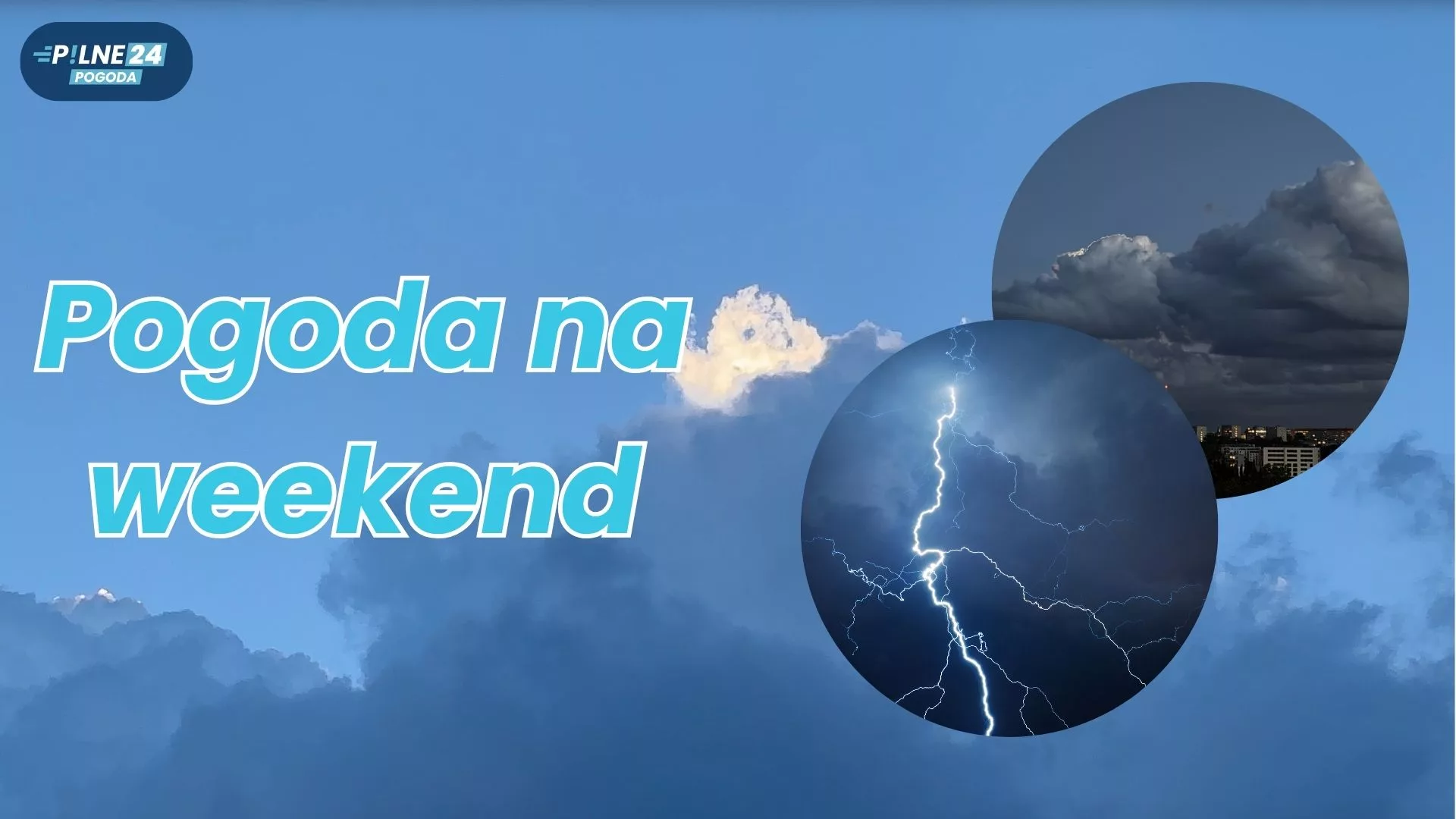 Ostatni weekend wakacji z burzami i ulewami. W niedzielę pogoda zacznie się poprawiać